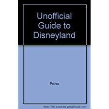 Unofficial Guide to Disneyland