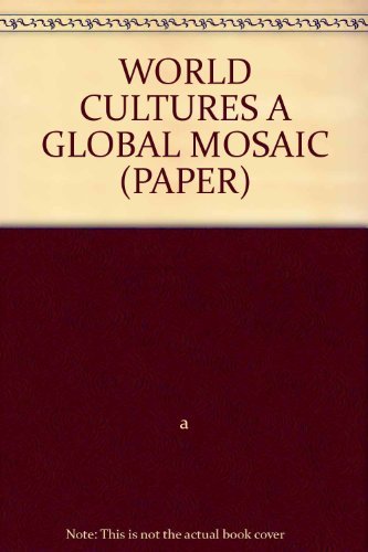 World Cultures a Global Mosaic