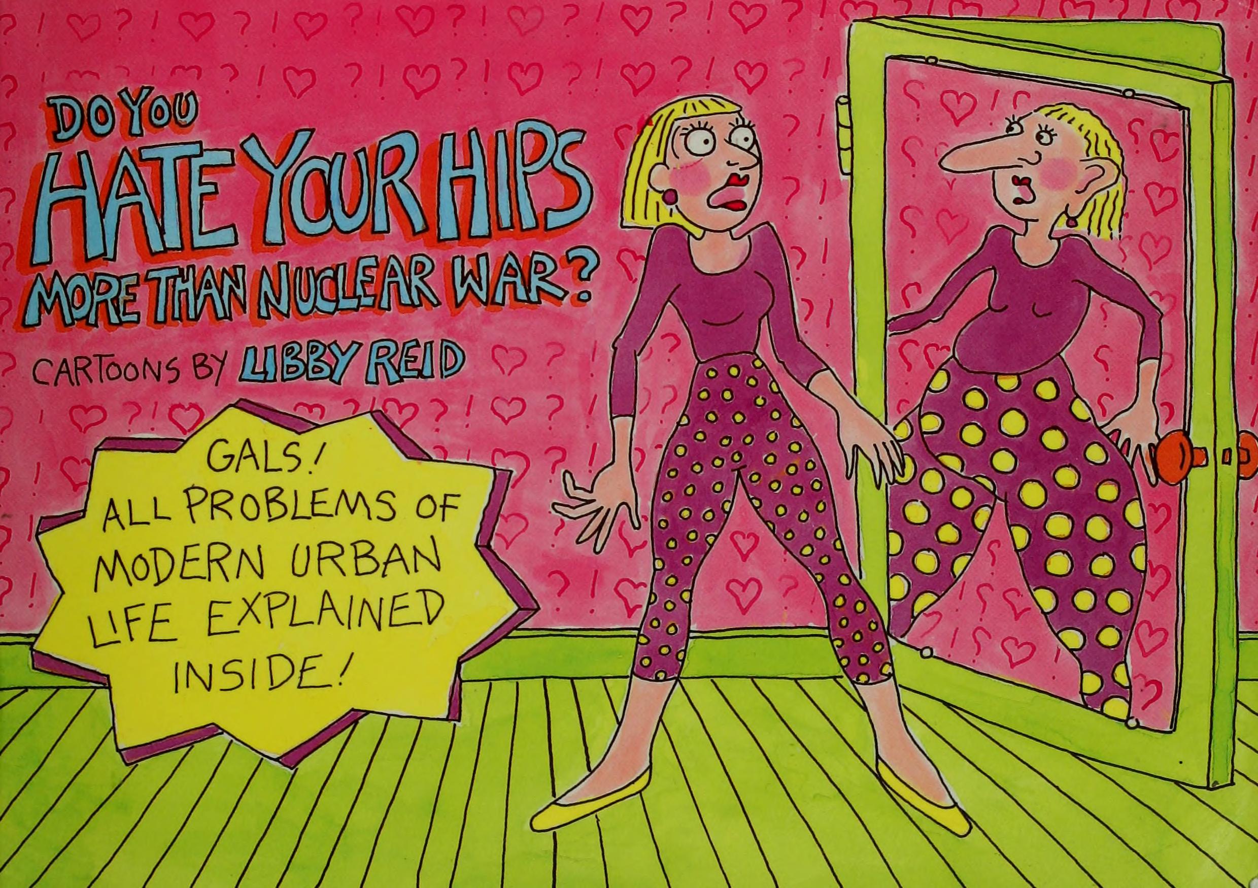 Do You Hate Your Hips More Than Nuclear War?