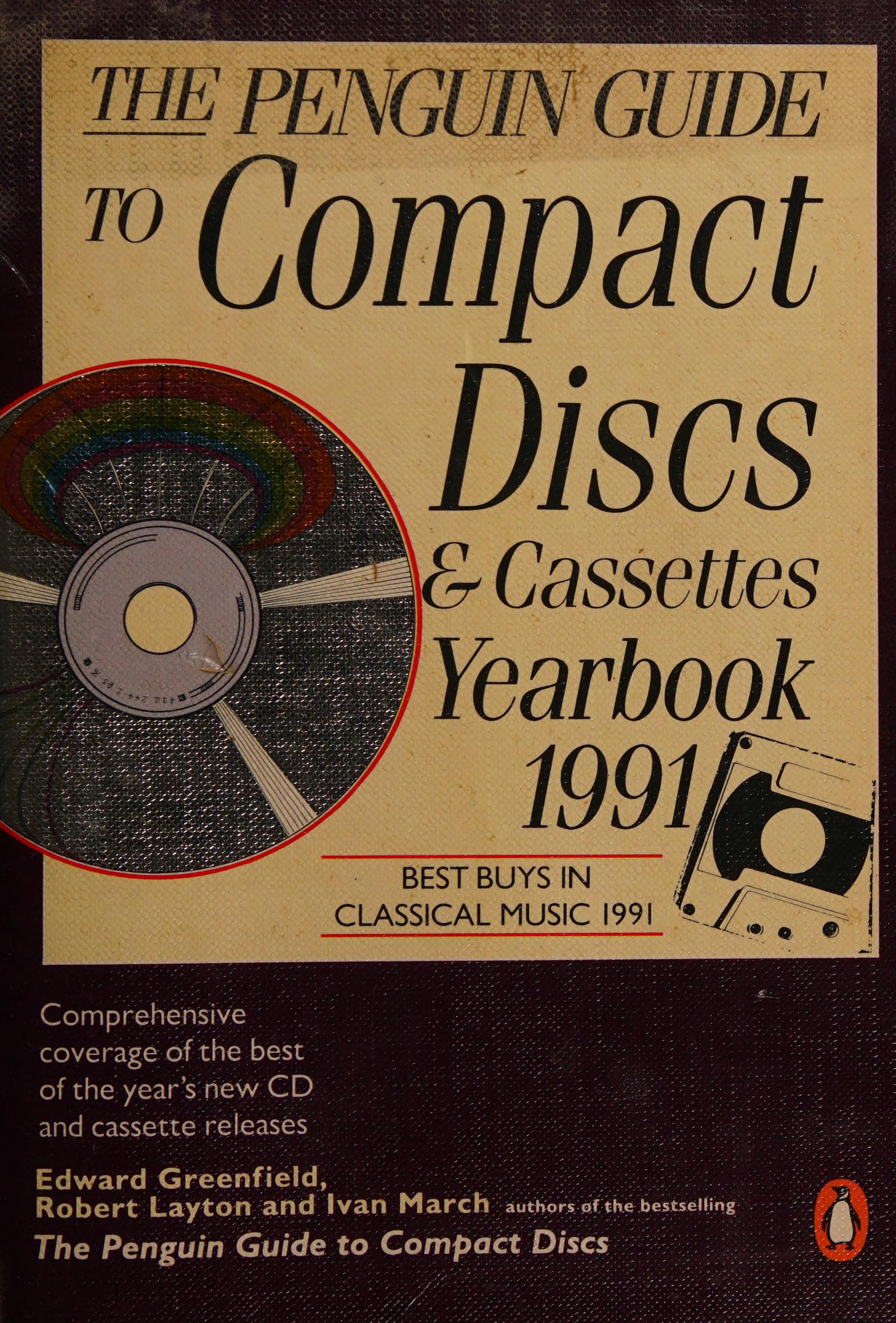 The Penguin Guide to Compact Discs and Cassettes Yearbook 1991
