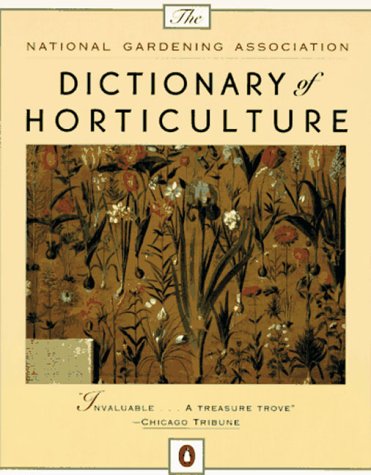 Dictionary of Horticulture The National Gardening Association