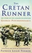 The Cretan Runner: The Story Of The German Occupation