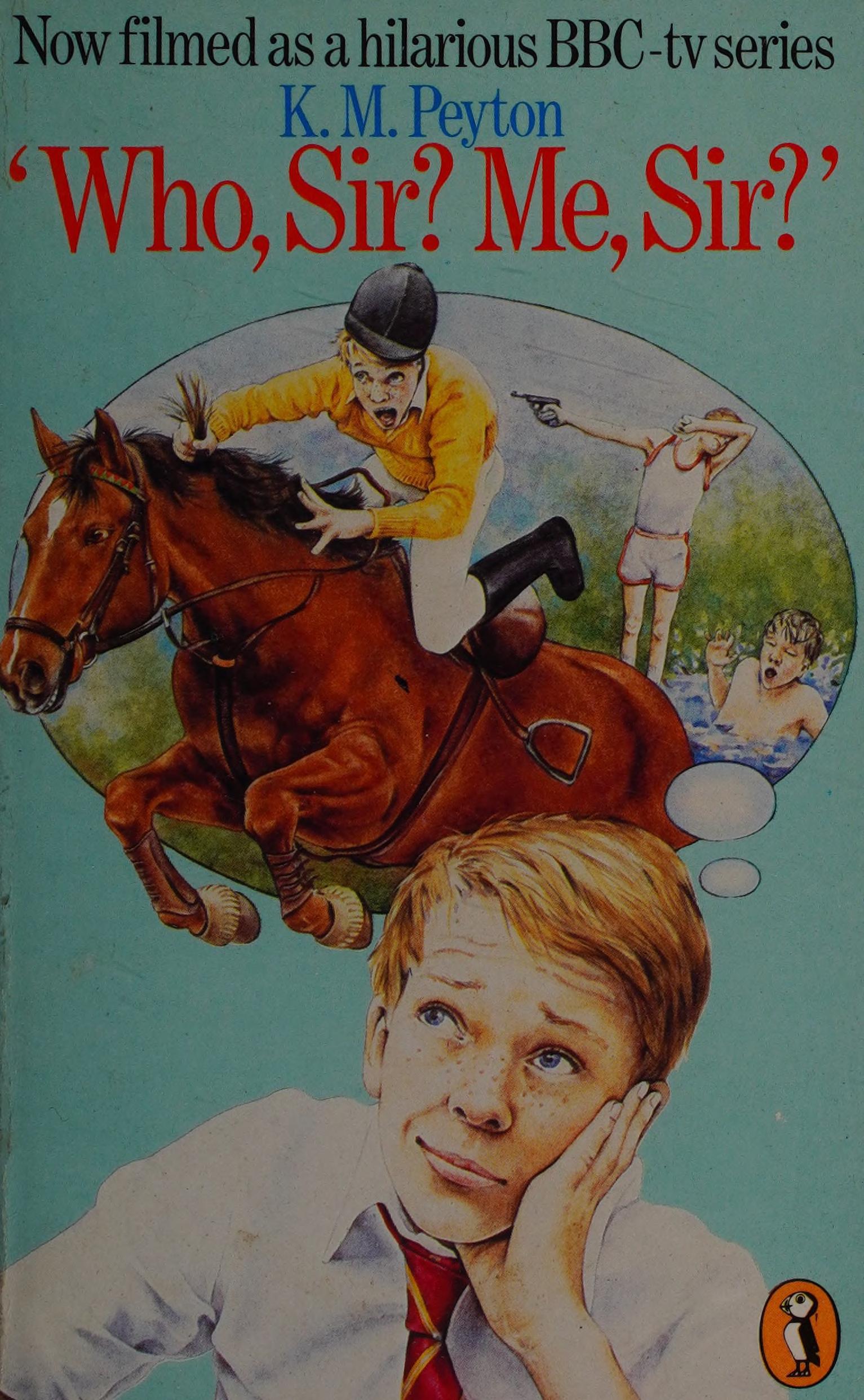 Who, Sir? Me, Sir? (Puffin Books)'