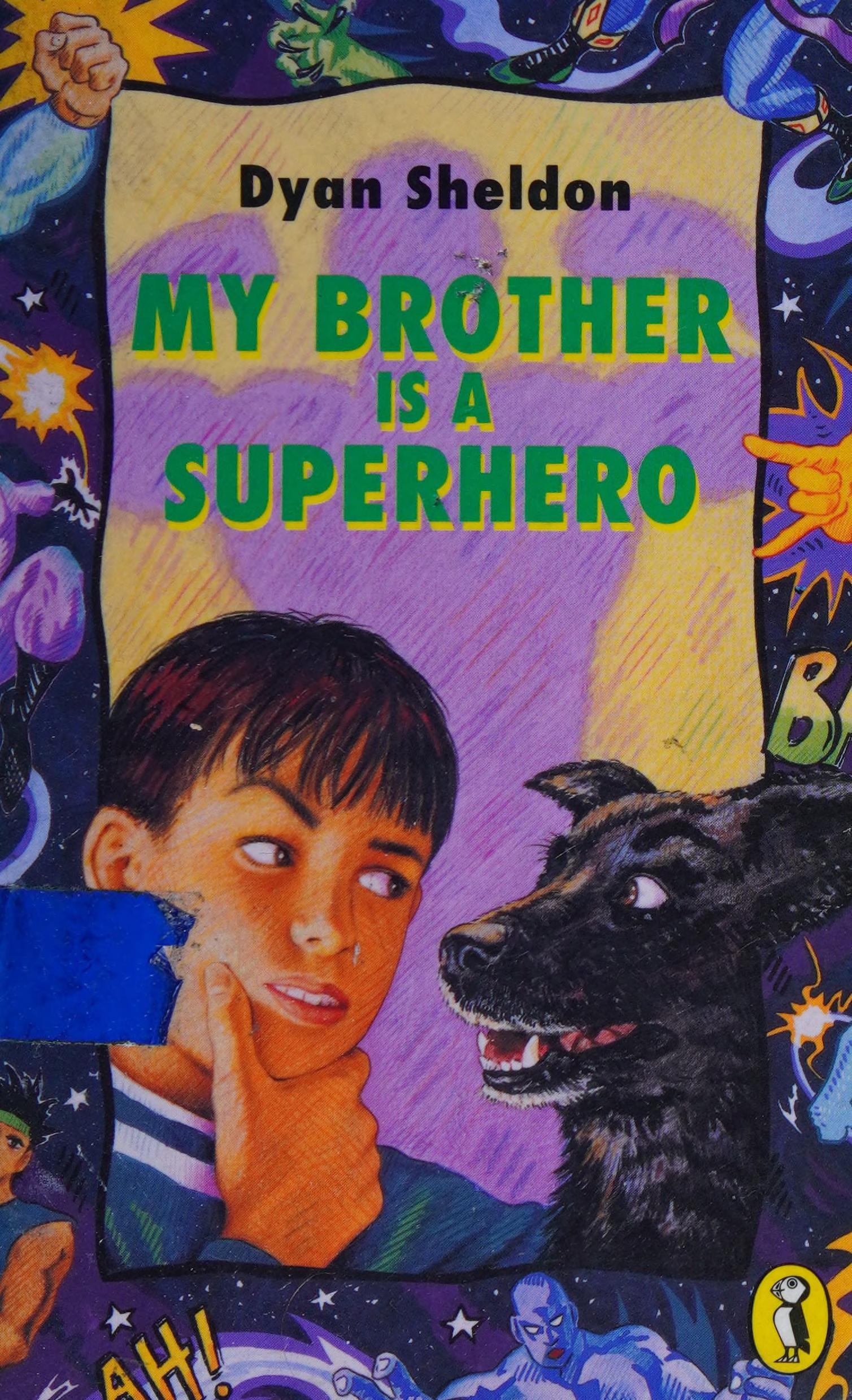 My Brother Is a Superhero
