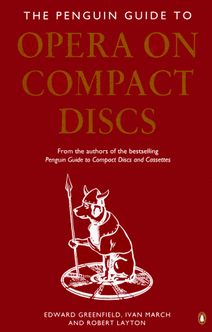 The Penguin Guide To Opera On Compact Disc