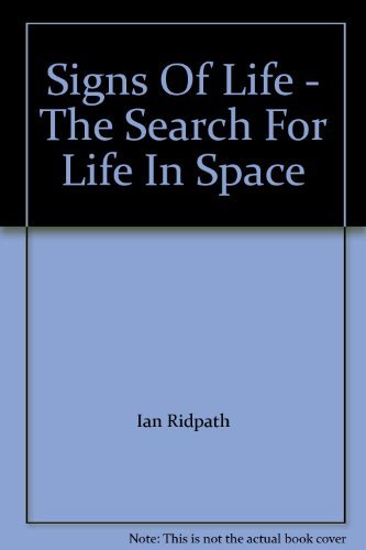 Signs of Life - the Search for Life in Space