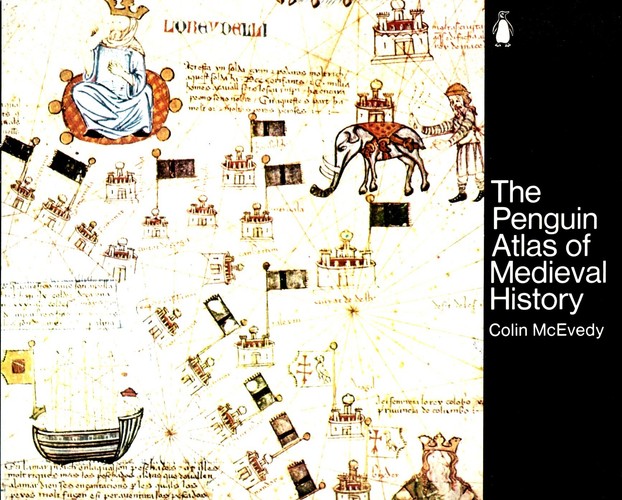 The Penguin Atlas Of Medieval History