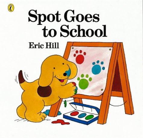 Spot Goes to School Spot Books