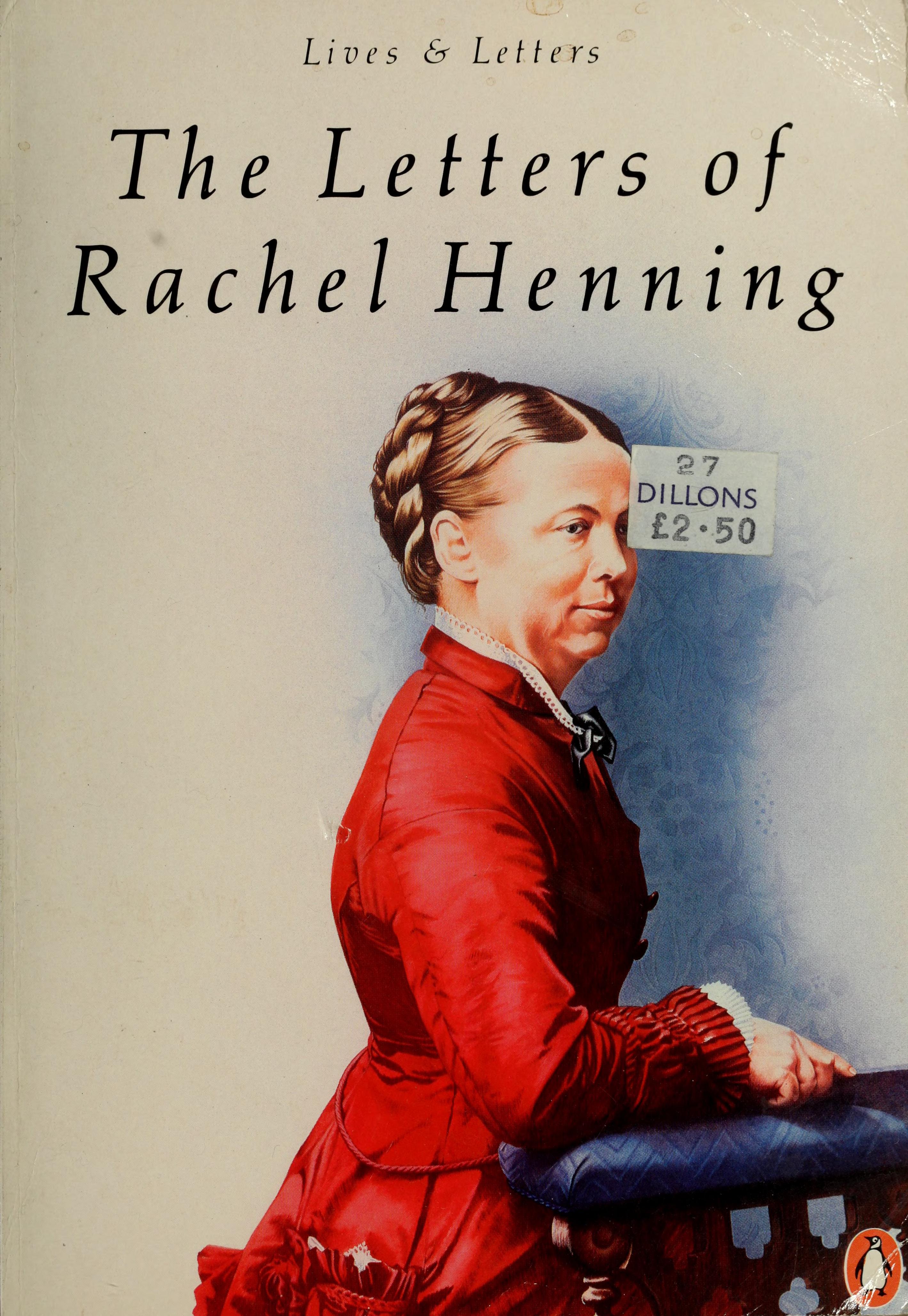 The Letters Of Rachel Henning
