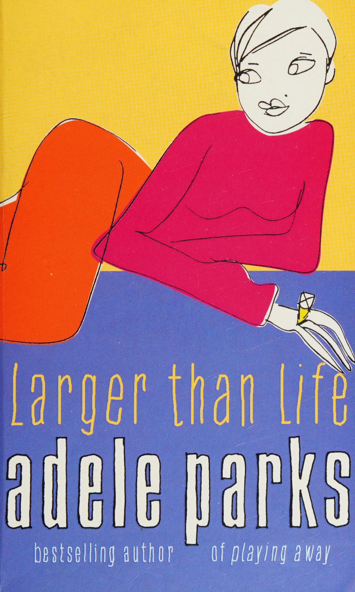 Larger Than Life