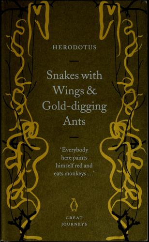 Great Journeys Snakes with Wings and Gold Digging Ants