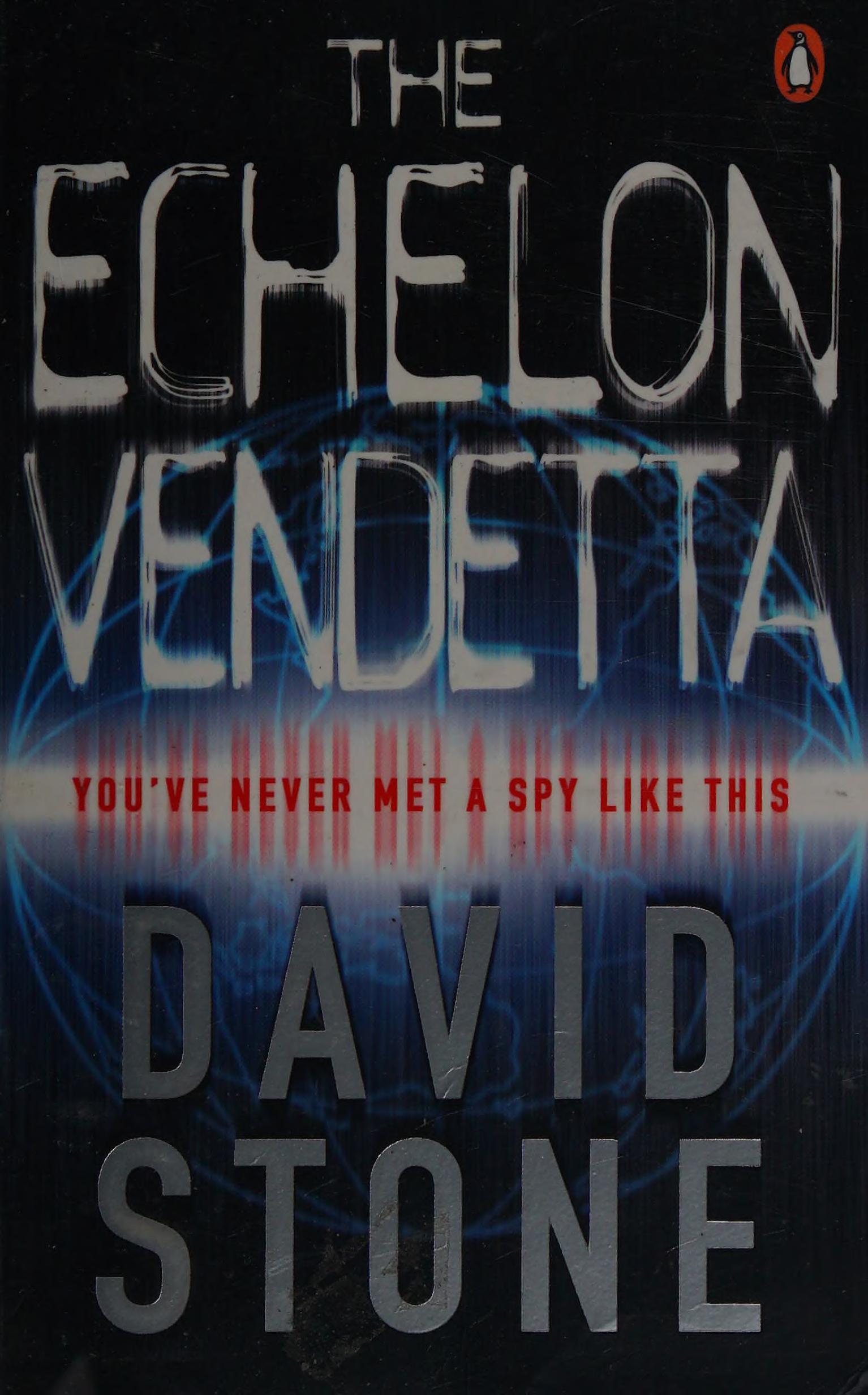 The Echelon Vendetta