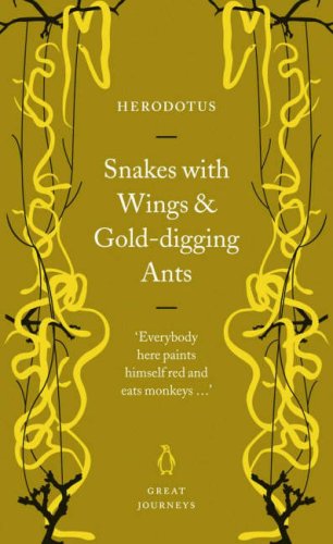 Snakes with Wings and Golddigging Ants