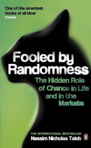Fooled by Randomness by Nassim Nicholas Taleb, ISBN 9780141032740