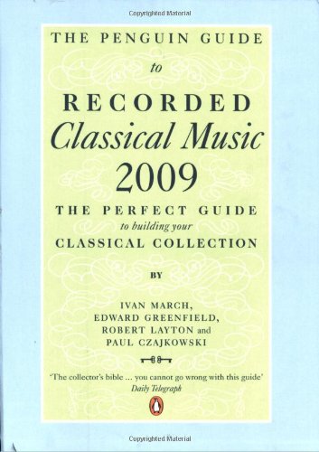 The Penguin Guide To Recorded Classical Music 2009