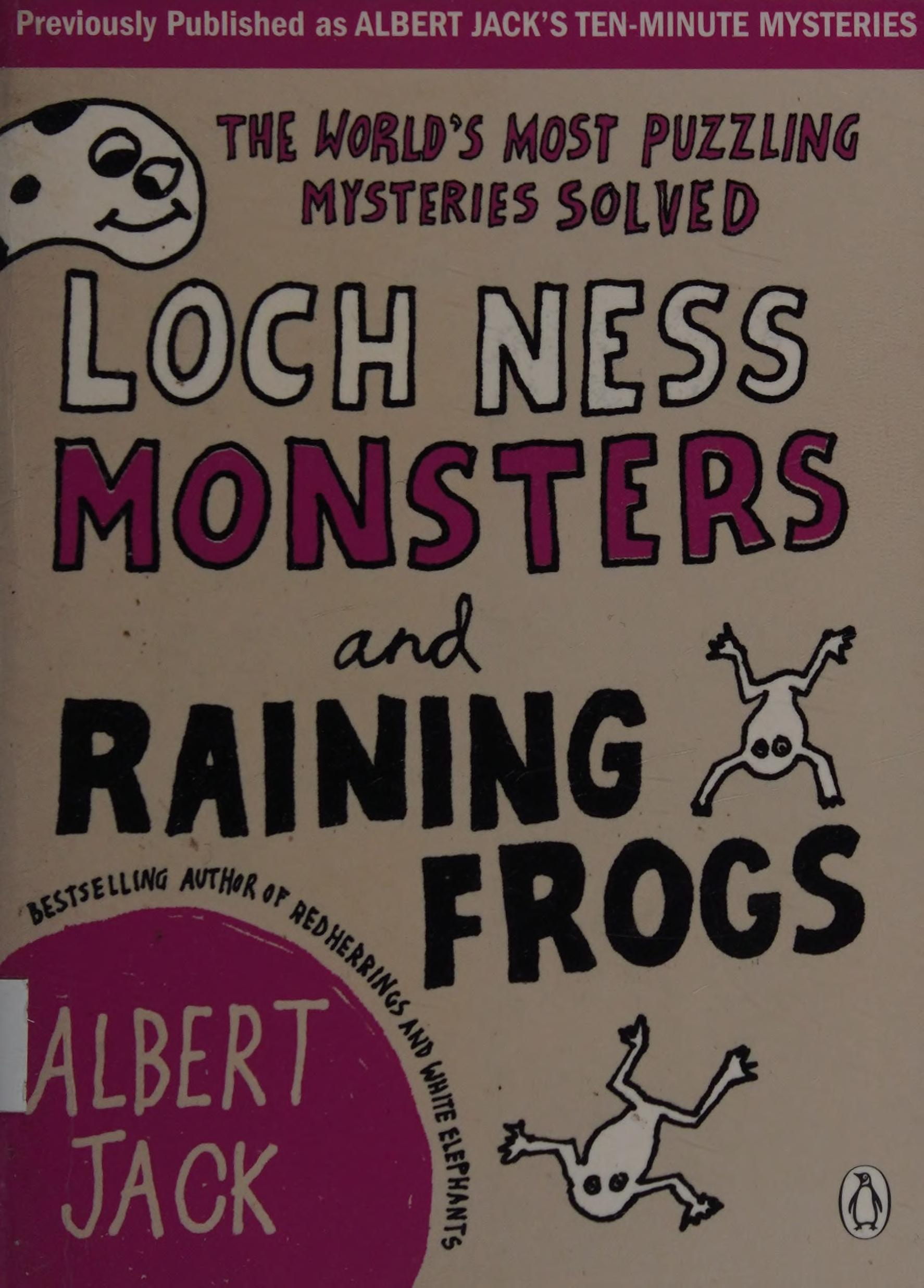 Loch Ness Monsters and the Raining Frogs