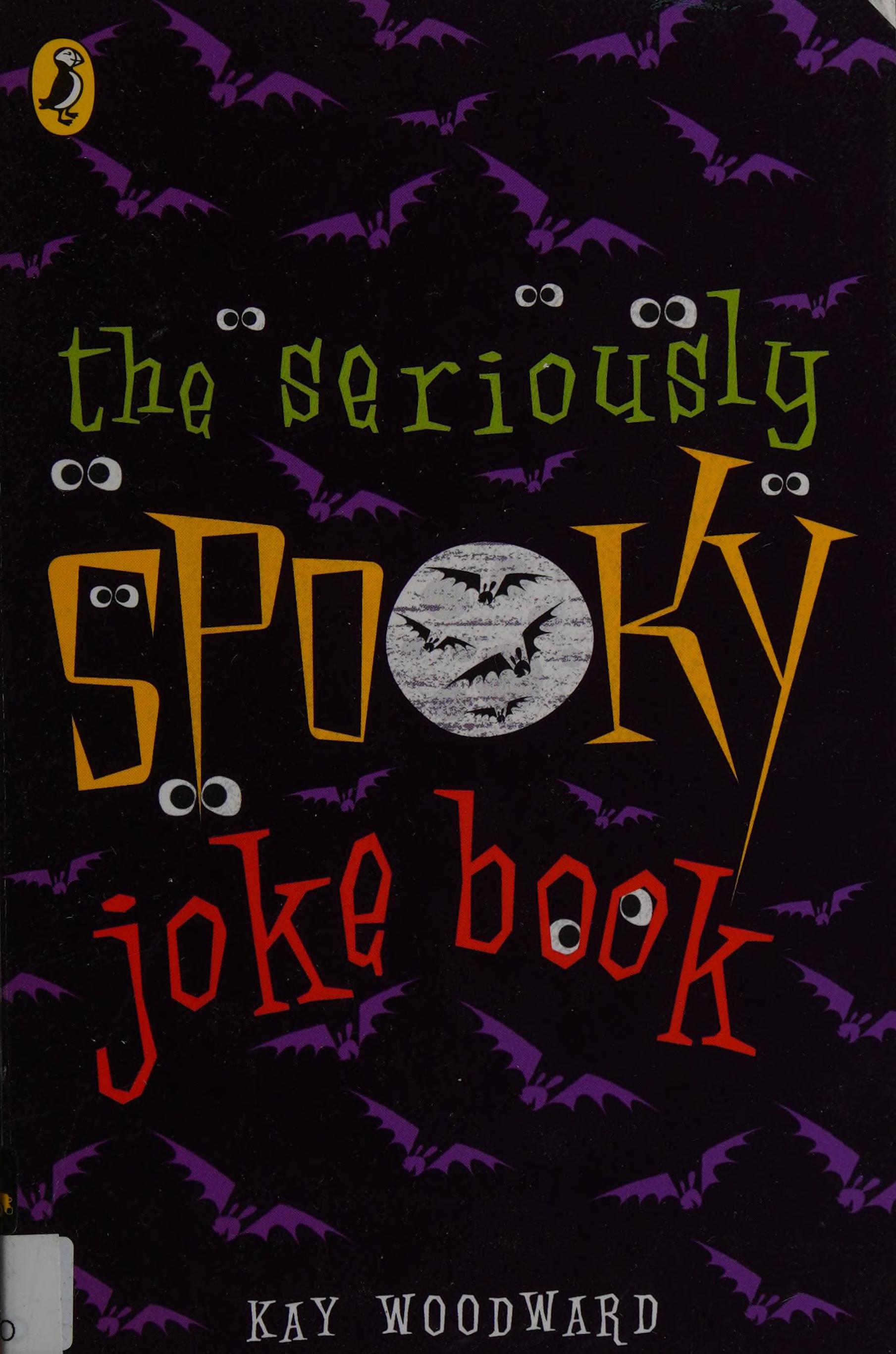 The Seriously Spooky Joke Book