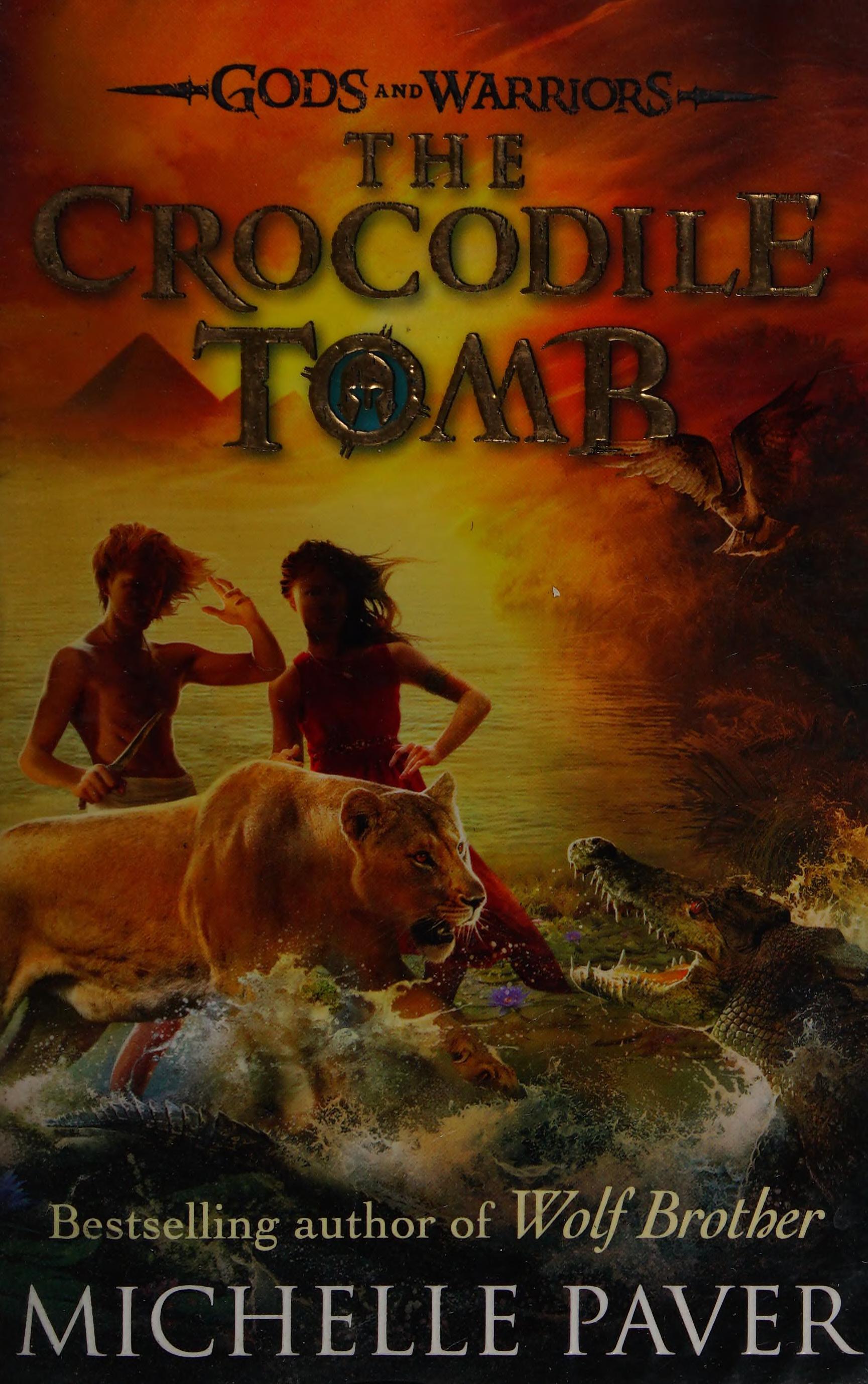 Gods and Warriors: The Crocodile Tomb (Book Four)