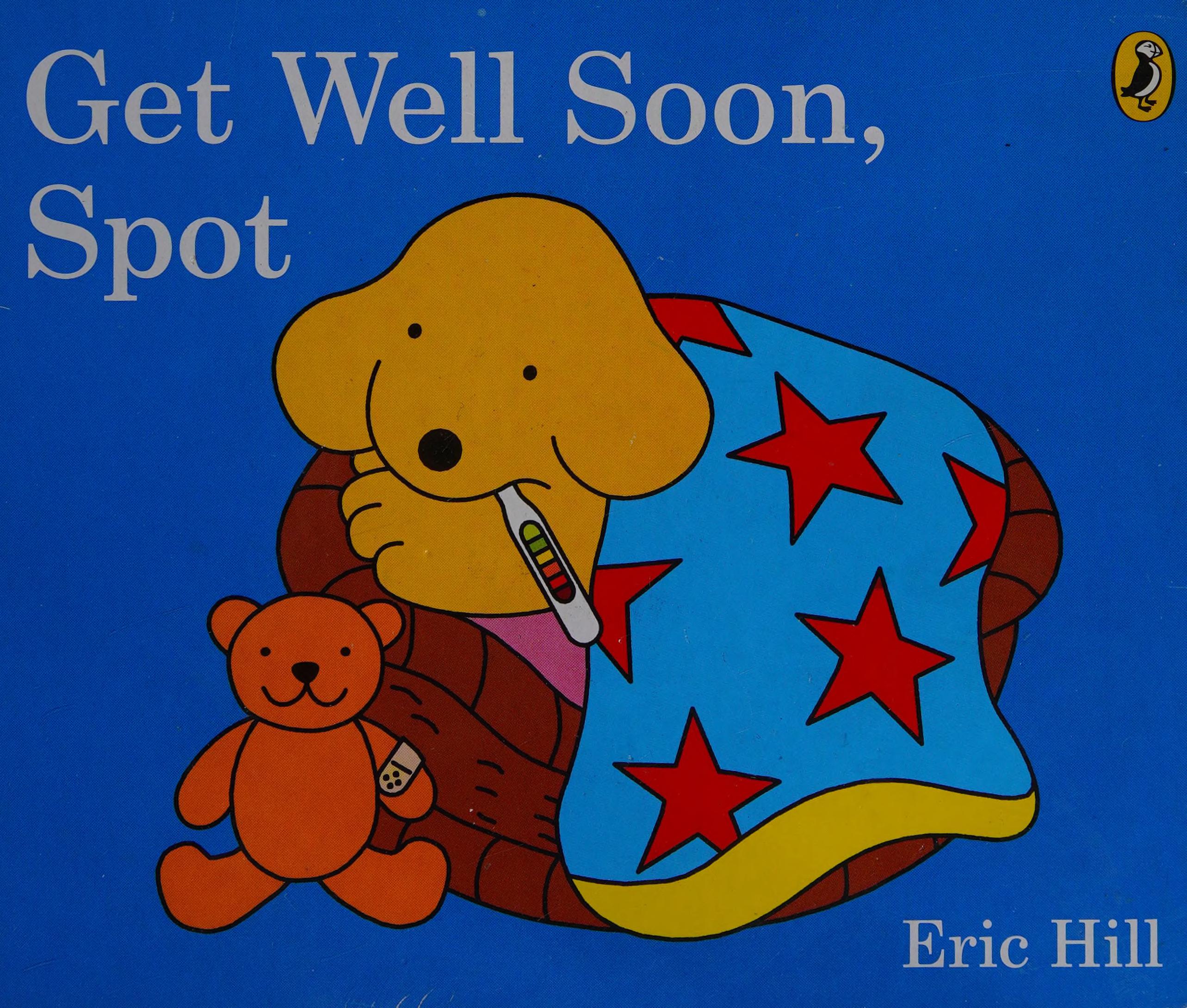 Get Well Soon, Spot