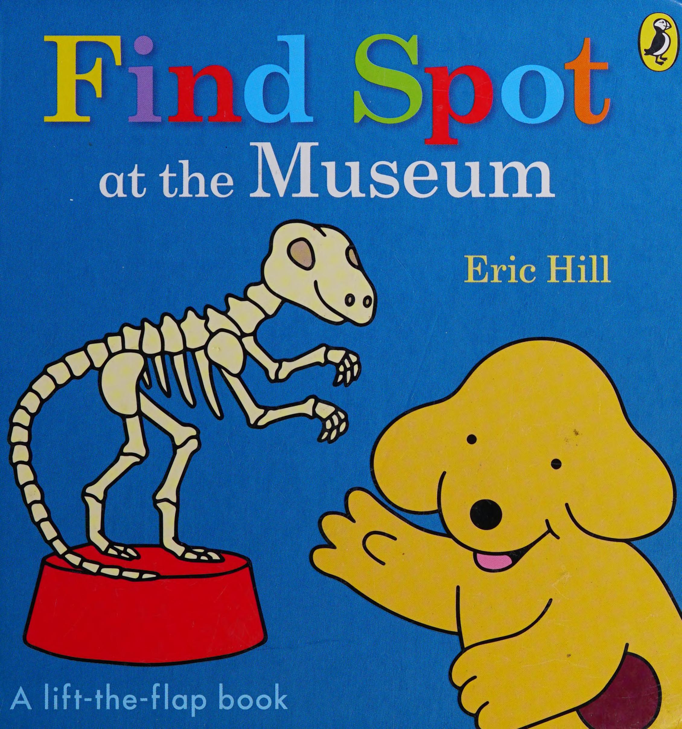 Find Spot at the Museum Eric Hill