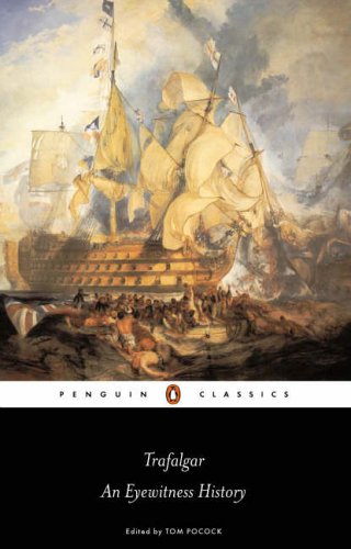 Trafalgar: An Eyewitness History