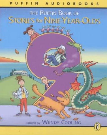 The Puffin Book of Stories for Nine-Year-Olds (Puffin Audiobooks)