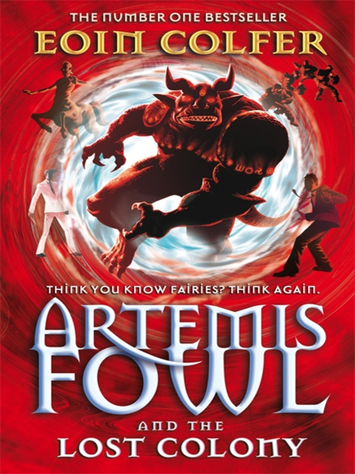 Artemis Fowl and the Lost Colony by Eoin Colfer, ISBN 9780141900544
