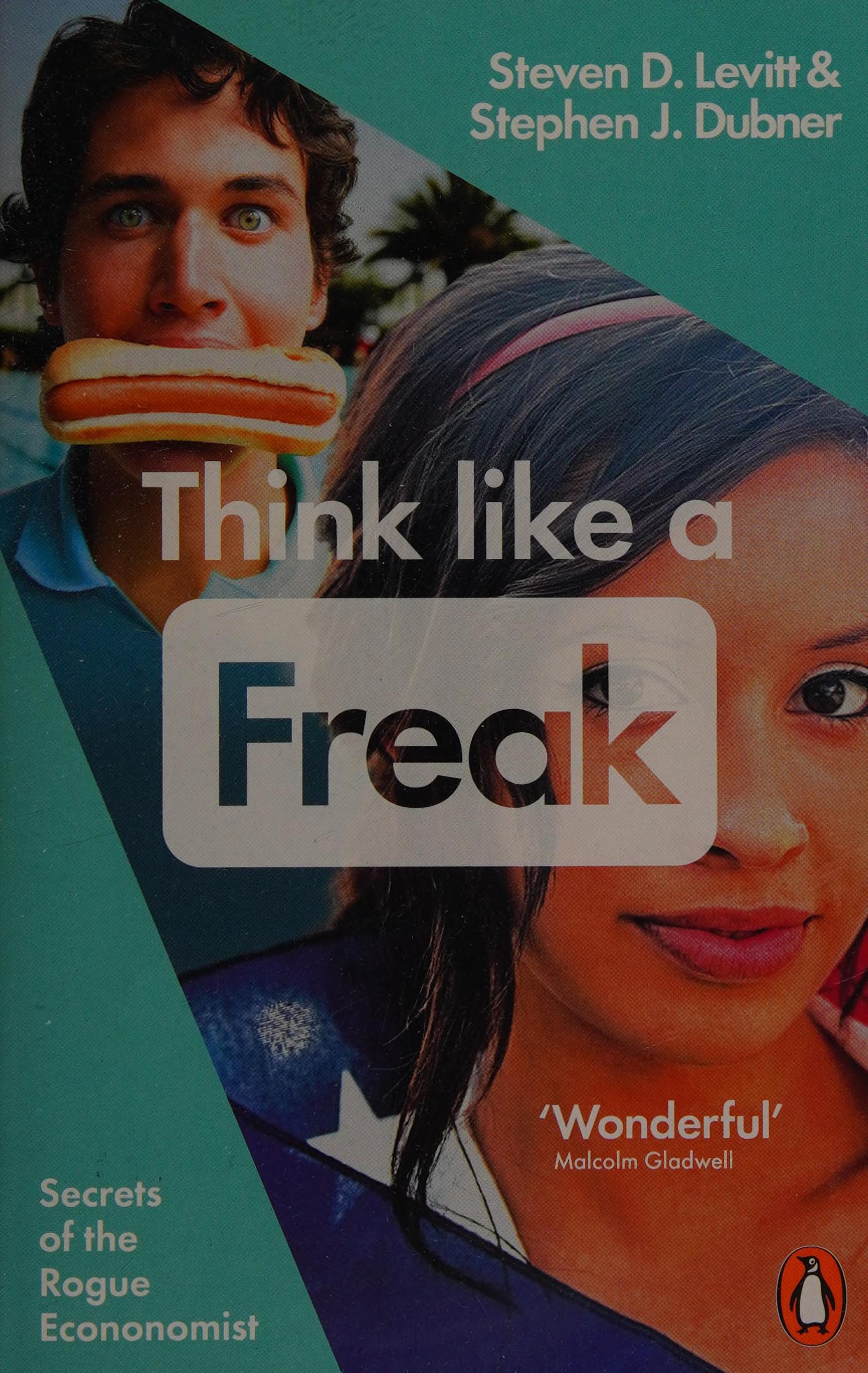 Think Like a Freak by STEVEN D. LEVITT - STEPHEN J. DUBNER, ISBN 9780141980119