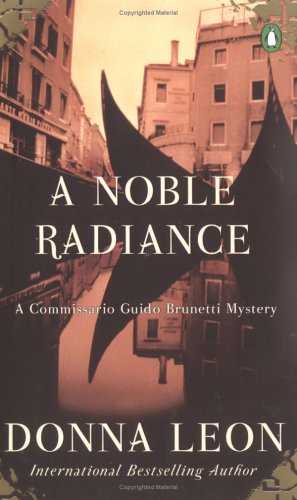 A Noble Radiance by Donna Leon, ISBN 9780142003190