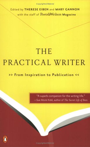 The Practical Writer: From Inspiration To Publication