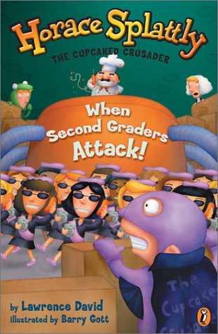 Horace Splattly: When Second Graders Attack