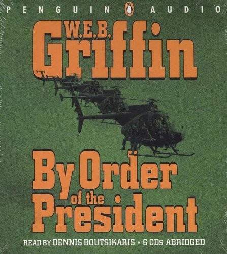 By Order of the President by W.E.B. Griffin, ISBN 9780142800898
