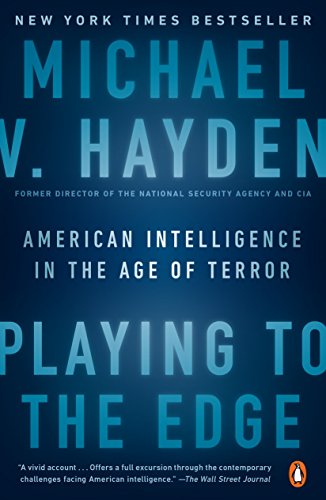 Playing To The Edge by Michael V. Hayden, ISBN 9780143109983