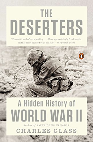 The Deserters: A Hidden History Of World War II