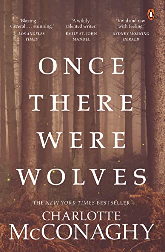 Once There Were Wolves by Charlotte McConaghy, ISBN 9780143779803