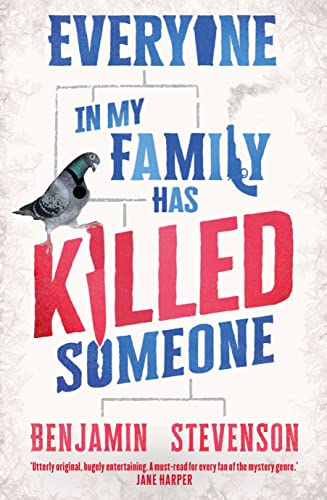 Everyone In My Family Has Killed Someone by Benjamin Stevenson, ISBN 9780143795650