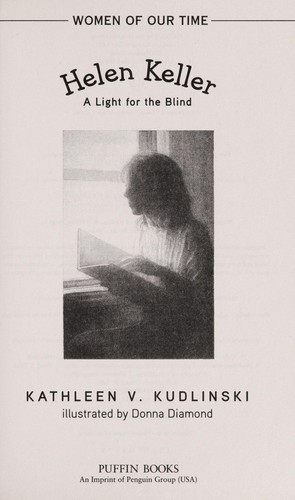 Helen Keller: A Light For The Blind