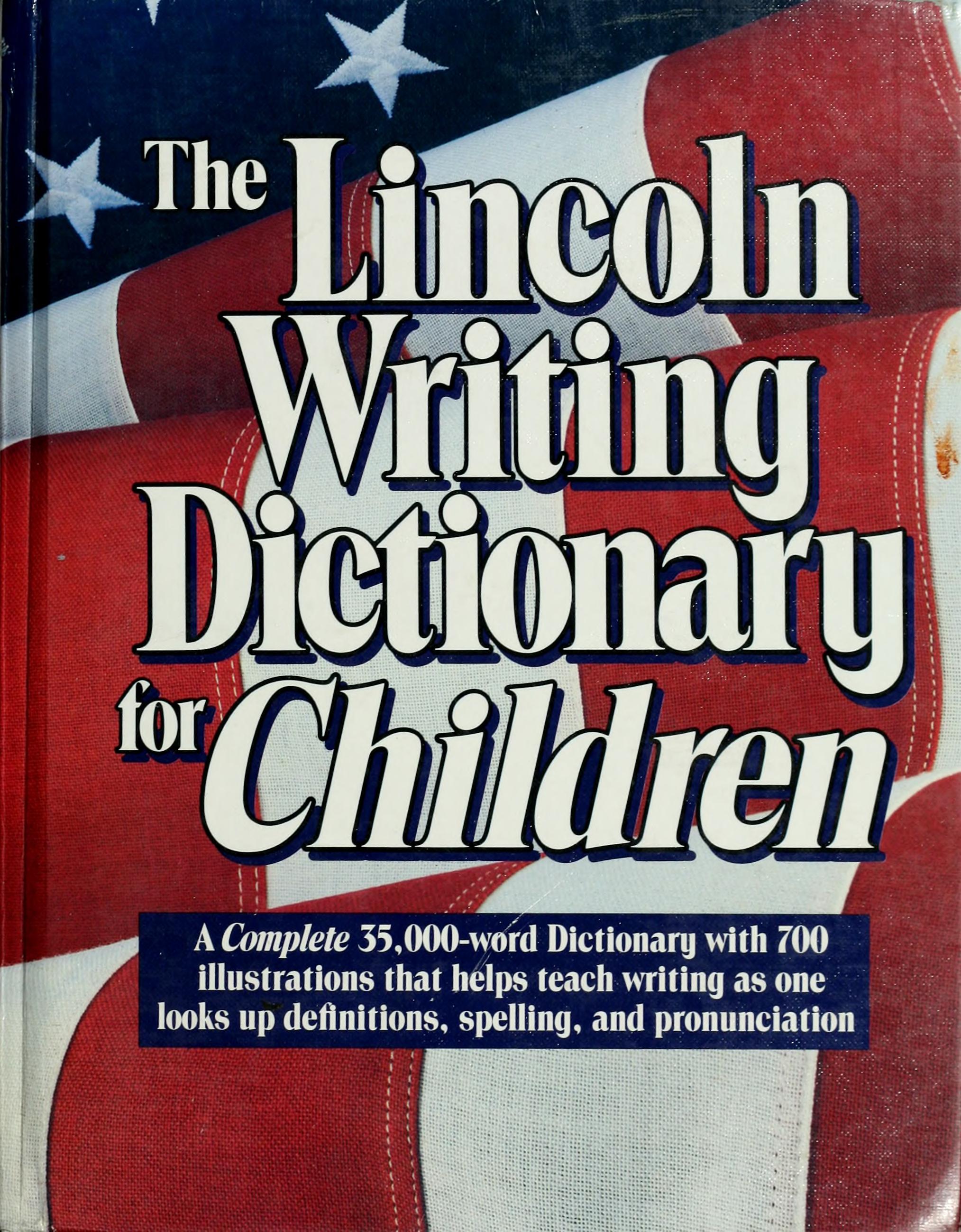 The Lincoln writing dictionary for children.