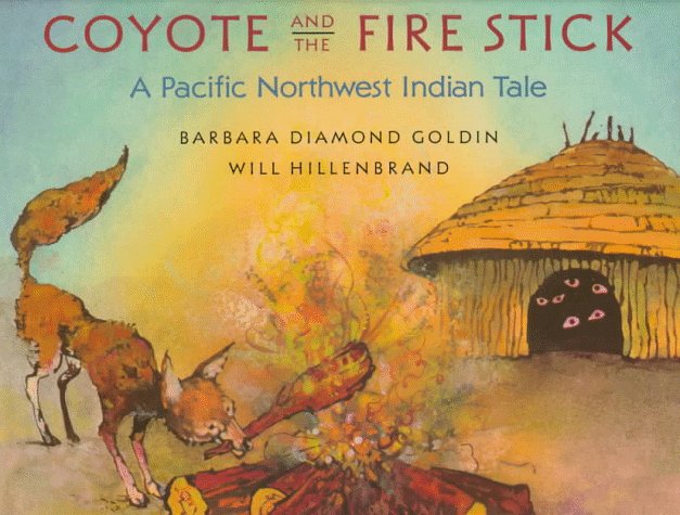 Coyote and the Fire Stick