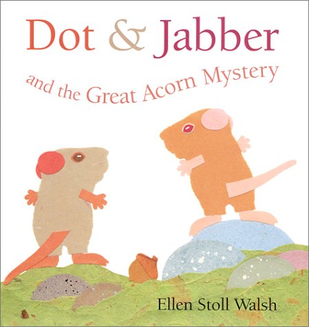 Dot & Jabber and the great acorn mystery
