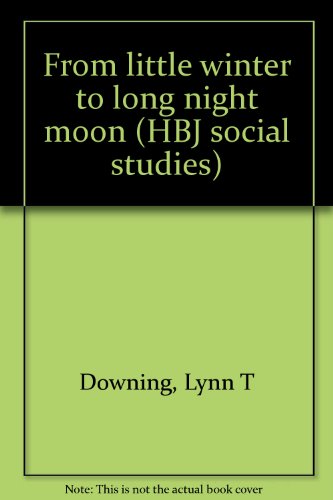 From Little Winter To Long Night Moon