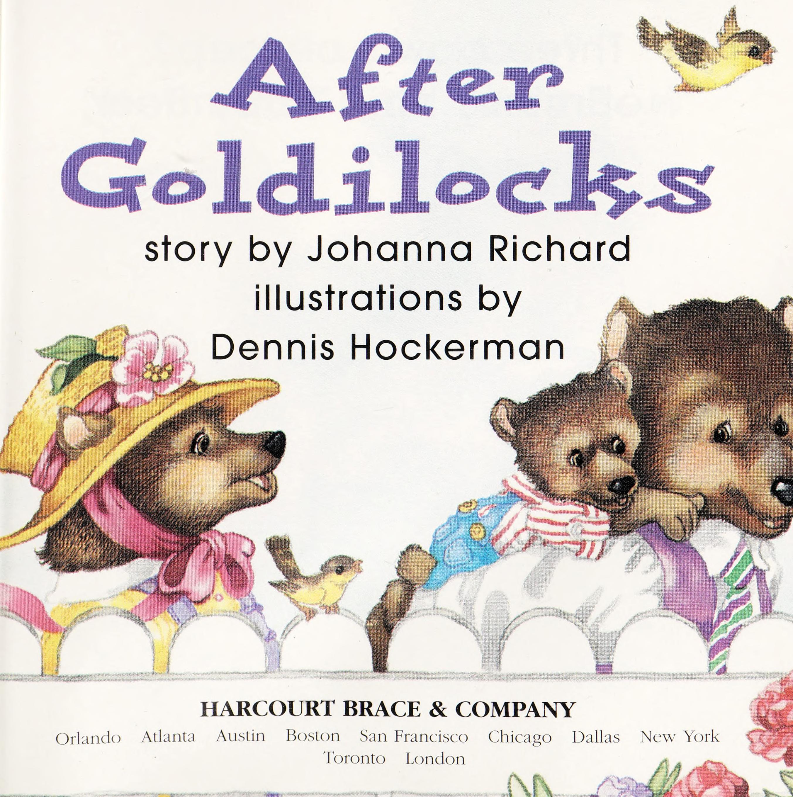 After Goldilocks