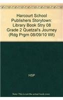 Storytown: Quetzal'S Journey, Grade 2, Story 8
