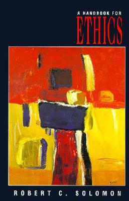 A Handbook for Ethics