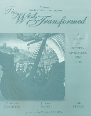 Study Guide, Volume I For Hollister/McGee/Stokes’ The West Transformed: A History Of Western Civilization