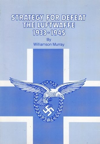 Strategy for Defeat, the Luftwaffe