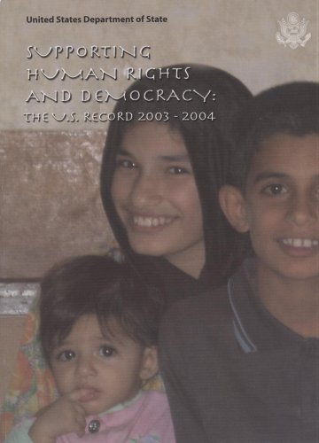 Supporting Human Rights And Democracy: The U.S. Record 2003-2004