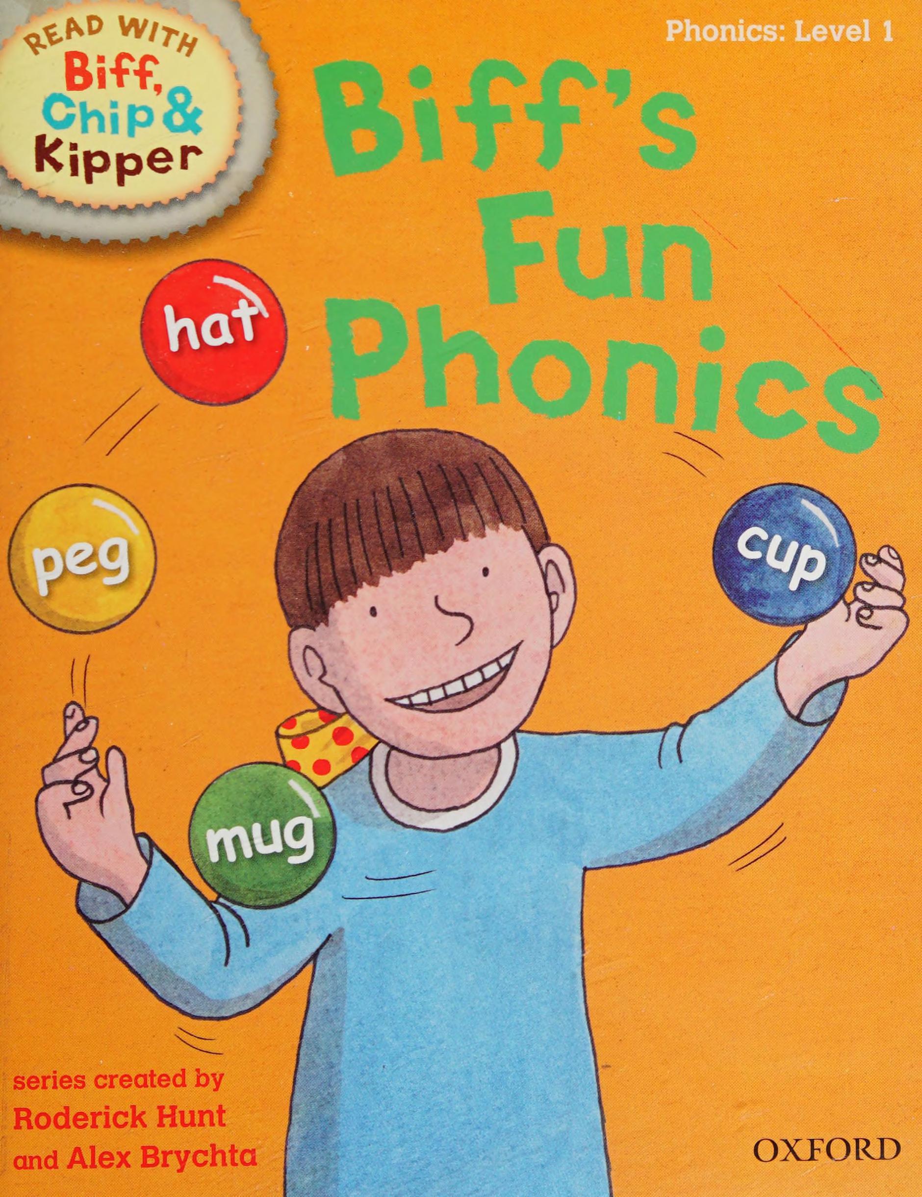 Oxford Reading Tree Read with Biff, Chip and Kipper: First Stories: Level 1. Biff's Fun Phonics