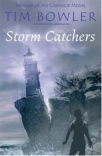 Storm Catchers. Tim Bowler
