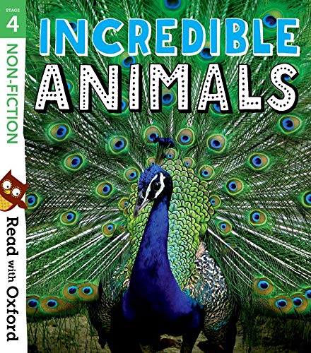 Read with Oxford: Stage 4: Non-Fiction: Incredible Animals